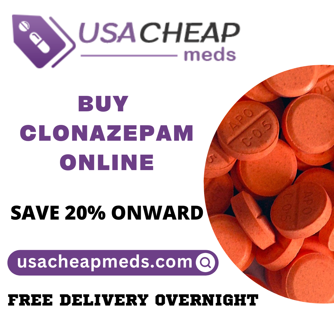 Buy Clonazepam Online Next Day Delivery Save 20% Onward